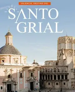 Valencia, destino del Santo Grial