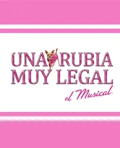 Una Rubia muy legal, el musical