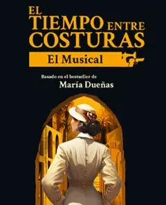 El Tiempo entre Costuras, el musical - Barcelona 