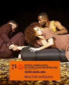 Reactor Antígona en el Teatro Maria Luisa - Festival de Mérida 2025