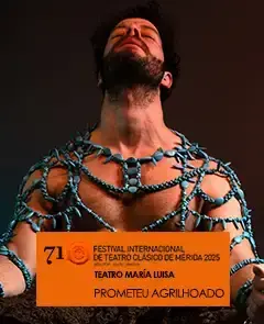 Prometeu Agrilhoado en el Teatro María Luisa - Festival de Mérida 2025